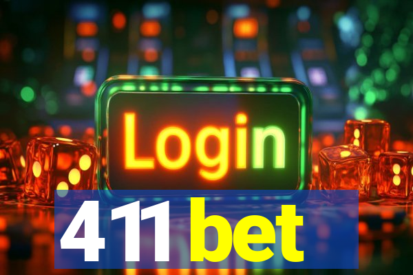 411 bet